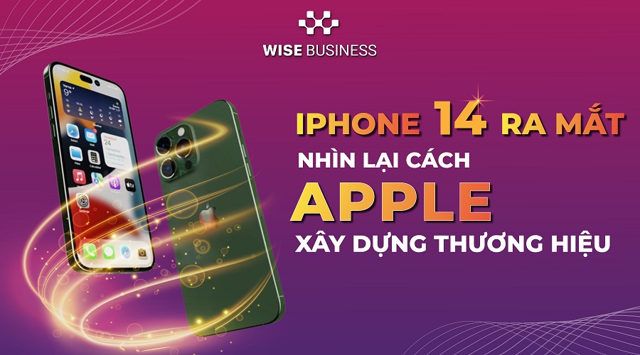 iPhone-14-ra-mat-Nhin-lai-cach-Apple-xay-dung-thuong-hieu