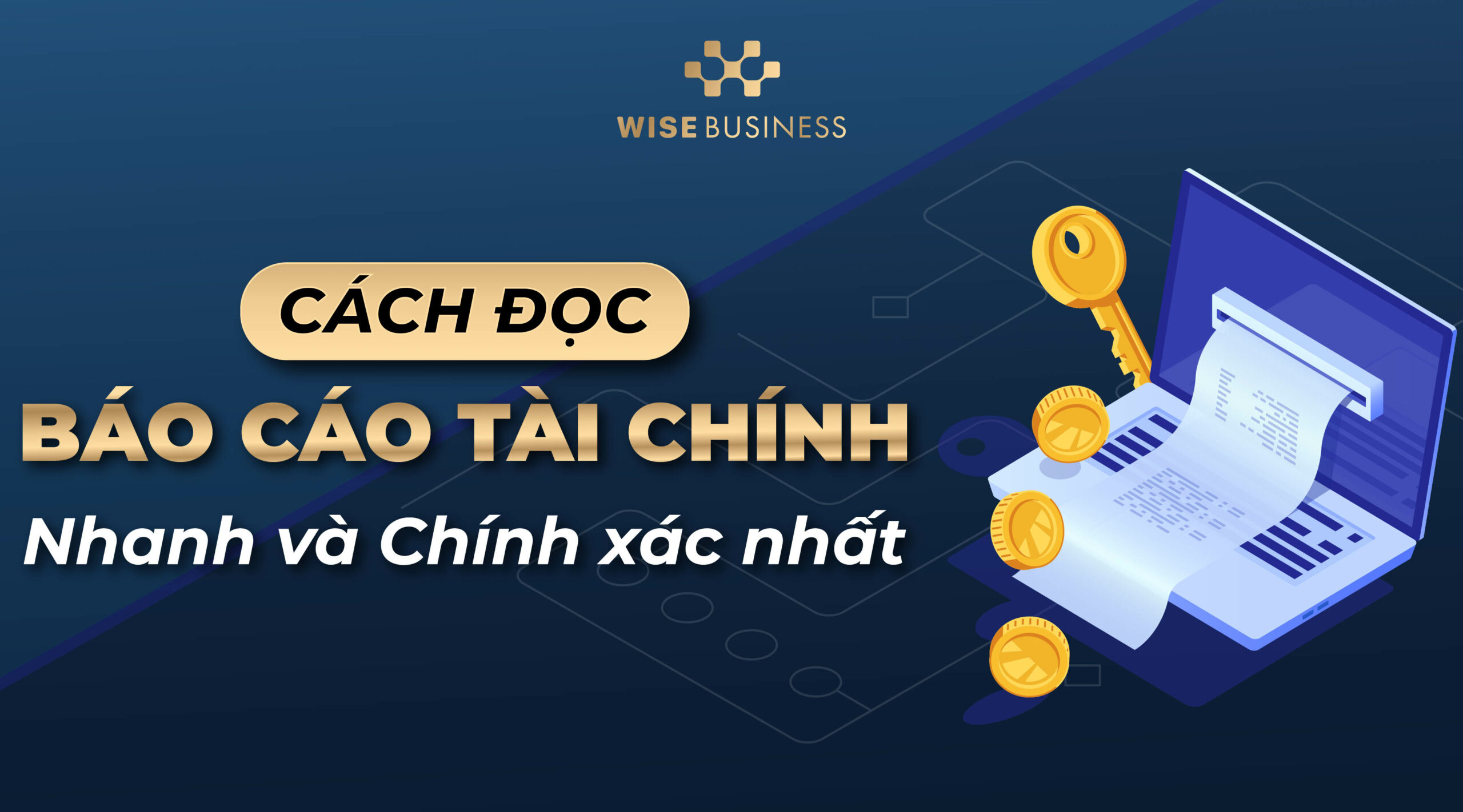 CÁCH ĐỌC BÁO CÁO TÀI CHÍNH BÀI BẢN NHANH CHÍNH XÁC NHẤT