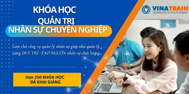 Khóa học quản trị nhân sự Vinatrain