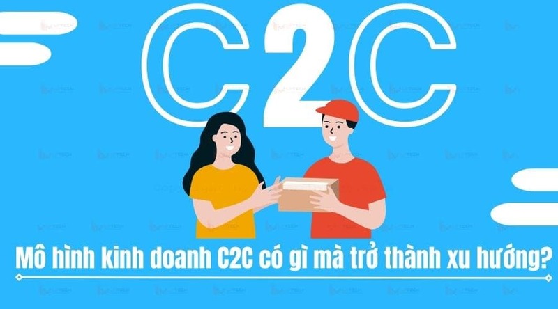 Giới thiệu mô hình C2C