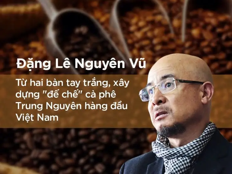Tổng quan về tập đoàn Trung Nguyên