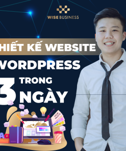 THIẾT KẾ WEBSITE BẰNG WORDPRESS TRONG 3 NGÀY