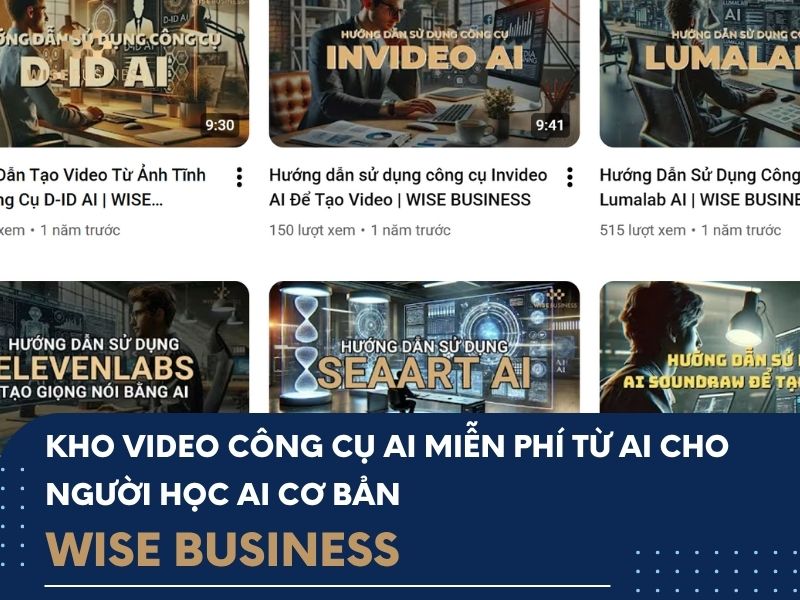 kho video hoc ai co ban tai wise business