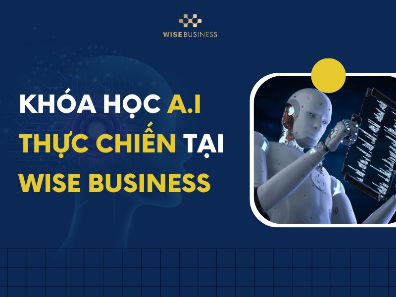 Khoá học AI Thực Chiến