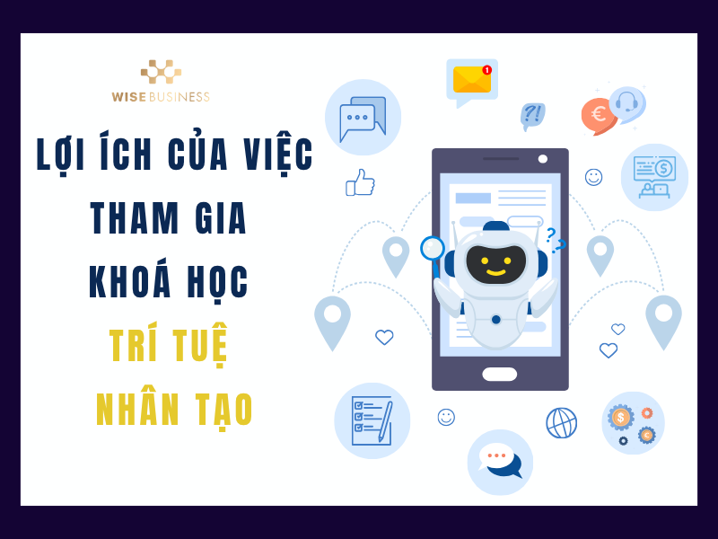 LỢI ÍCH CỦA VIỆC THAM GIA KHOÁ HỌC TRÍ TUỆ NHÂN TẠO