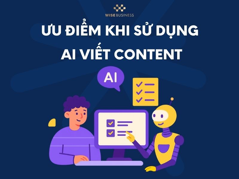 Ưu điểm khi sử dụng AI viết content