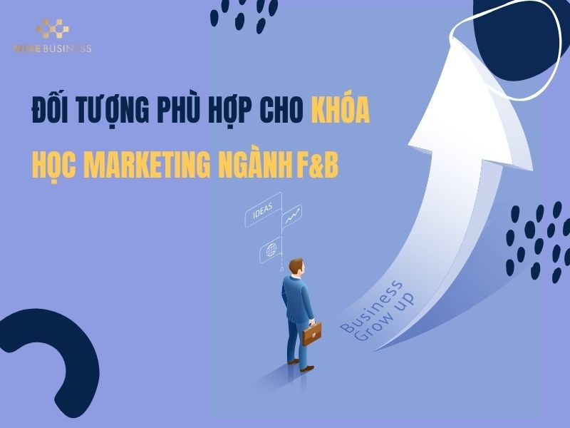 Đối tượng phù hợp cho khóa học