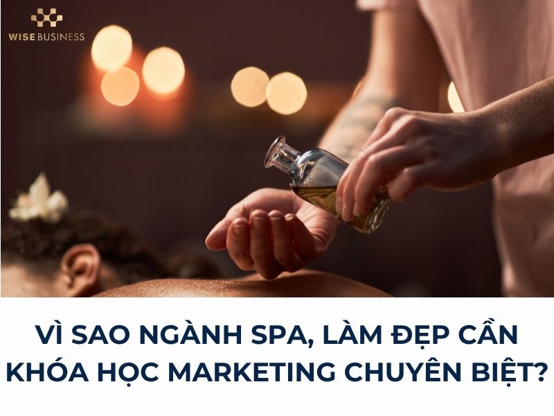 Khóa học marketing cho spa chuyên biệt