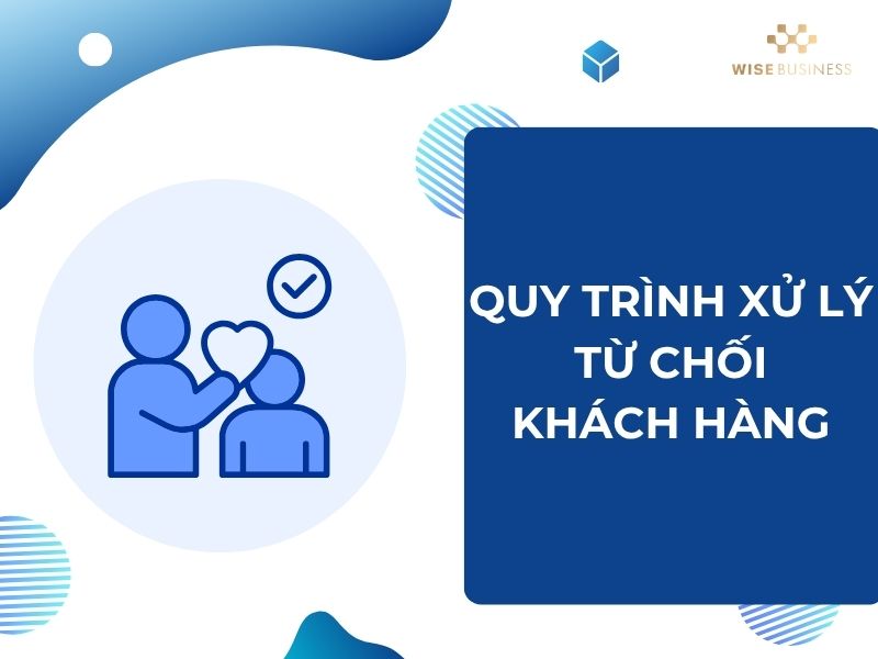 Quy trình xử lý từ chối