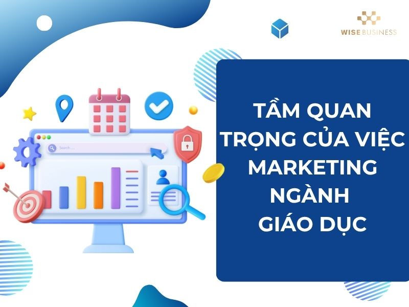 Tầm quan trọng của việc marketing ngành giáo dục