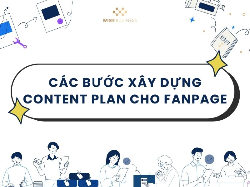 cac buoc xay dung mau ke hoach content fanpage