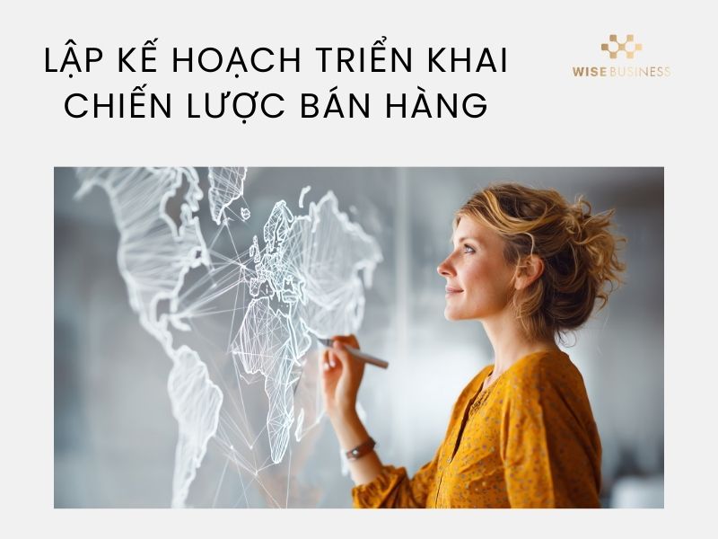 5 BƯỚC ĐƠN GIẢN ĐỂ XÂY DỰNG CHIẾN LƯỢC BÁN HÀNG TỪ CON SỐ 0