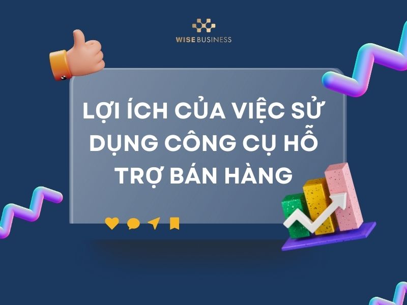 TOP 10 CÔNG CỤ HỖ TRỢ BÁN HÀNG CHO NGƯỜI MỚI BẮT ĐẦU