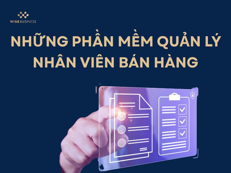 10 CÁCH QUẢN LÝ NHÂN VIÊN SALES KHI ĐỘI NGŨ THƯỜNG XUYÊN BIẾN ĐỘNG