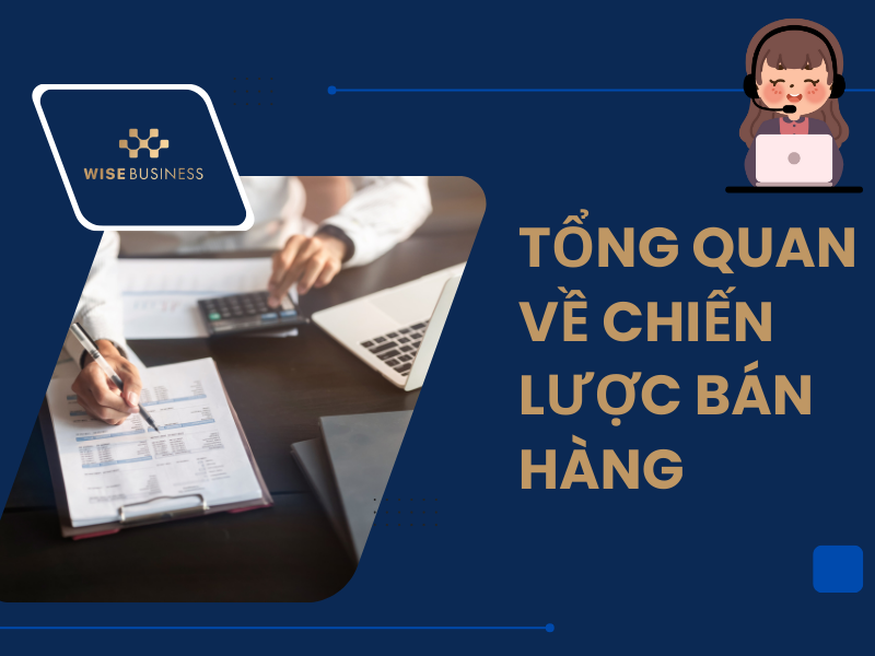 Tổng quan về chiến lược bán hàng