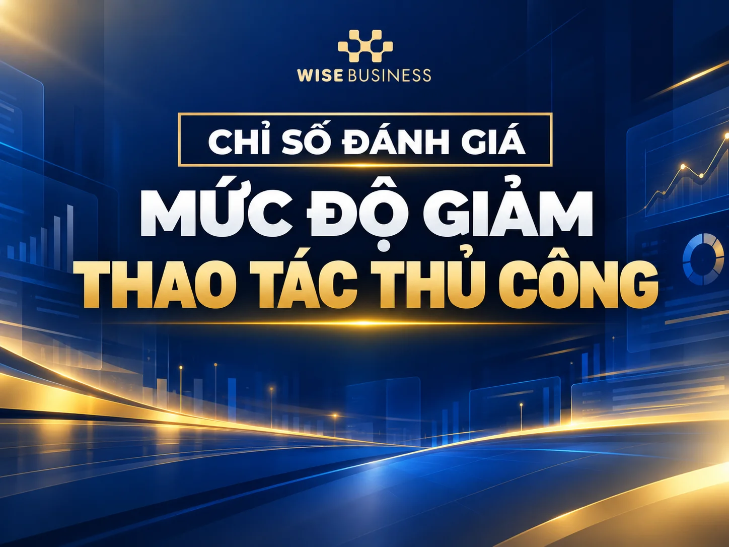 Chỉ số đánh giá mức độ giảm thao tác thủ công