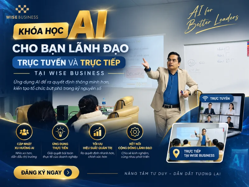 Khóa Học AI Cho Ban Lãnh Đạo Trực Tuyến Và Trực Tiếp