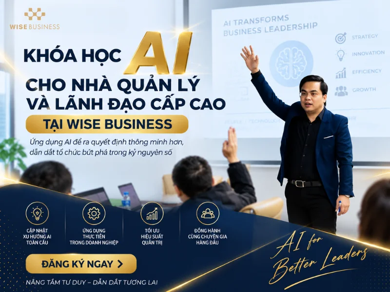 Khóa học AI cho nhà quản lý và lãnh đạo cấp cao tại WISE Business