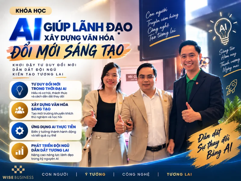 Khóa Học AI Giúp Lãnh Đạo Xây Dựng Văn Hóa Đổi Mới Sáng Tạo