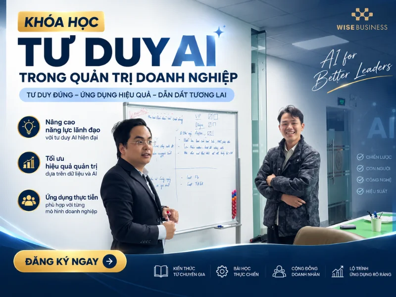 Khóa Học Tư Duy AI Trong Quản Trị Doanh Nghiệp
