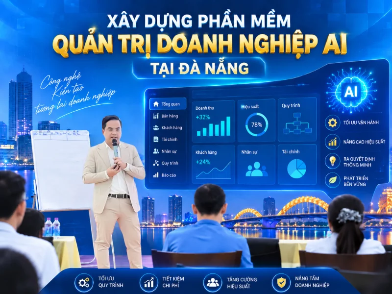 Xây Dựng Phần Mềm Quản Trị Doanh Nghiệp AI Tại Đà Nẵng